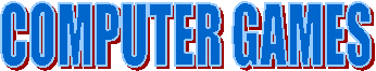 COMPUTER GAMES